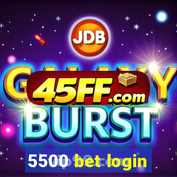 5500 bet login